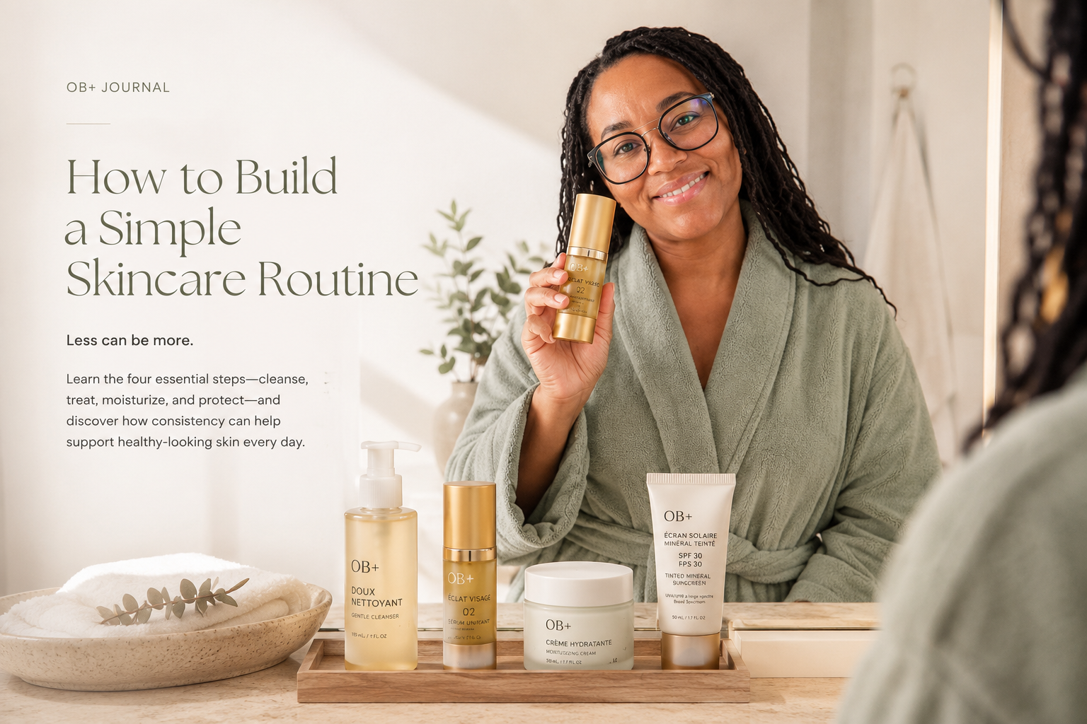 How to Build a Simple Skincare Routine
